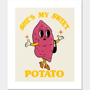 She's my sweet potato Posters and Art